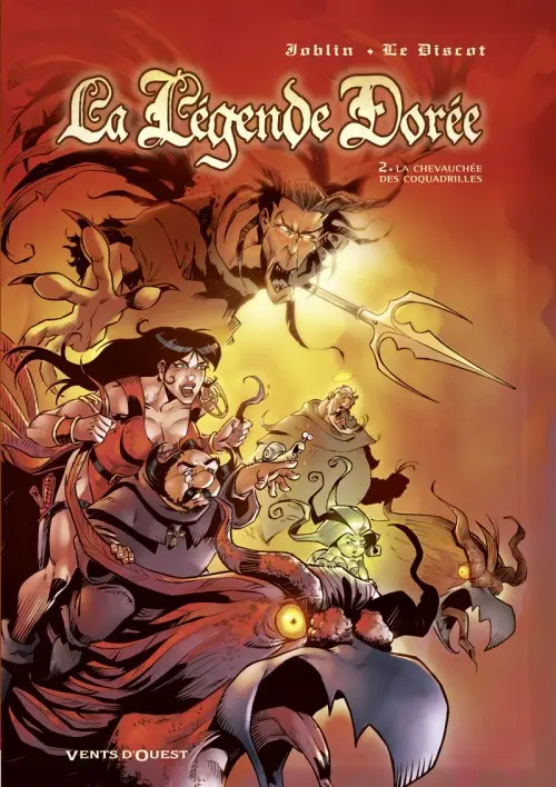 Couverture de l'album La Légende dorée Tome 2 La chevauchée des coquadrilles