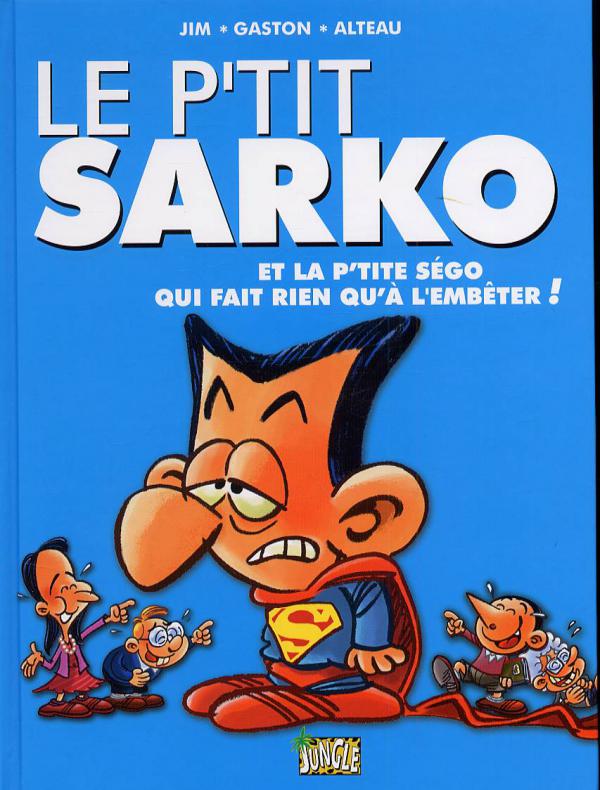 Couverture de l'album Le p'tit... Tome 2 Le p'tit Sarko