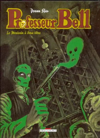 Couverture de l'album Professeur Bell Tome 1 Le mexicain à deux têtes