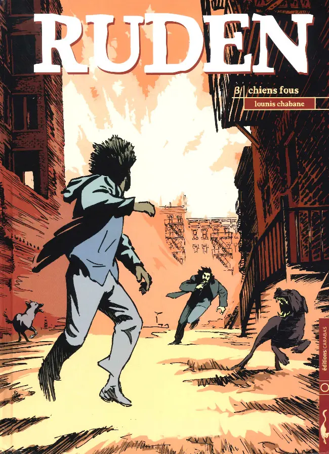 Couverture de l'album Ruden Tome 3 Chiens fous