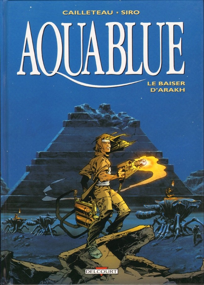 Couverture de l'album Aquablue Tome 10 Le baiser d'Arakh