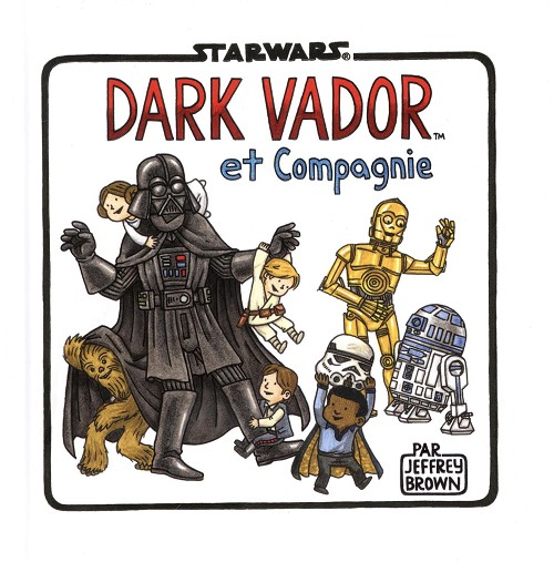 Couverture de l'album Star Wars 4 Dark Vador et compagnie