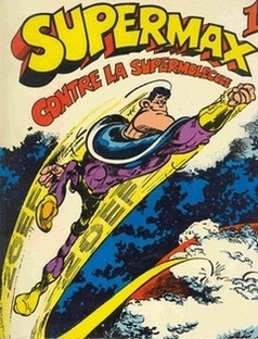 Couverture de l'album Supermax 1 Supermax contre la supermolécule