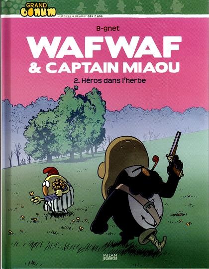 Couverture de l'album Wafwaf & Captain Miaou Tome 2 Héros dans l'herbe