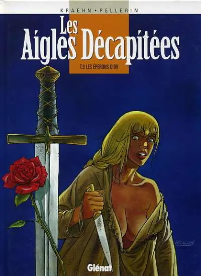 Couverture de l'album Les Aigles décapitées Tome 3 Les éperons d'or
