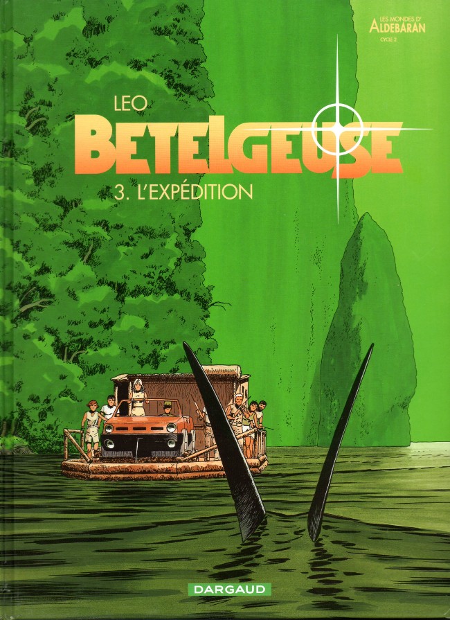 Couverture de l'album Bételgeuse Tome 3 L'expédition