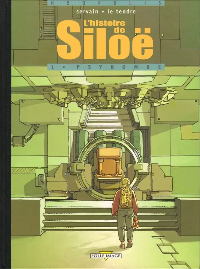 Couverture de l'album L'Histoire de Siloë Tome 1 Psybombe