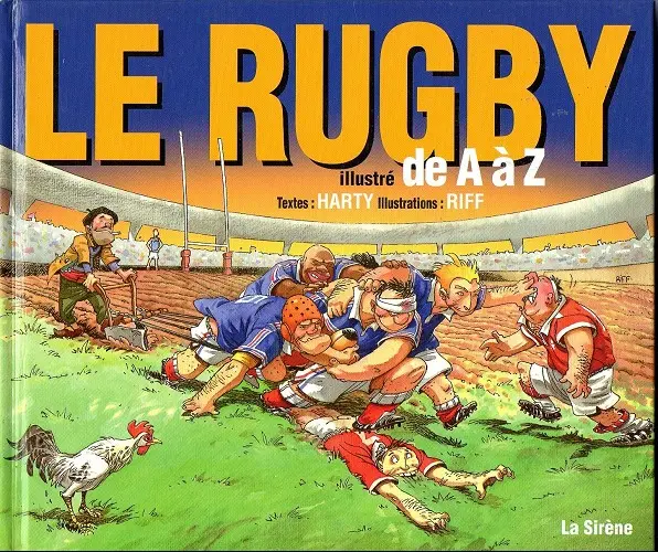 Couverture de l'album de A à Z Le Rugby illustré de A à Z