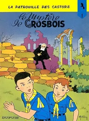 Couverture de l'album La Patrouille des Castors Tome 1 Le Mystère de Grosbois