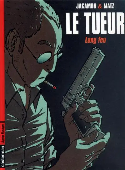 Couverture de l'album Le Tueur Tome 1 Long feu