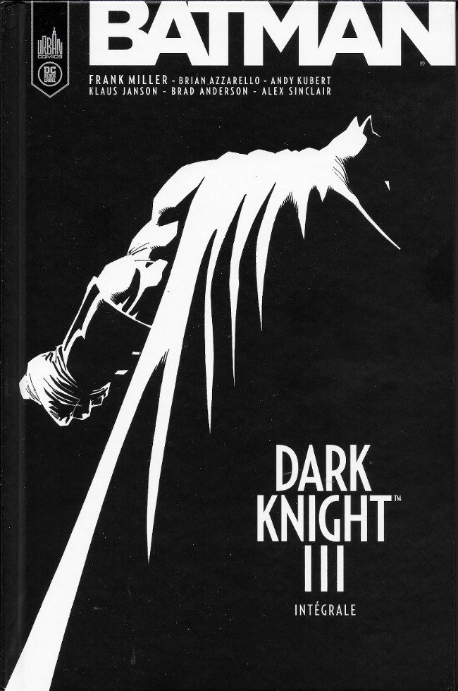 Couverture de l'album Batman - Dark Knight III Intégrale