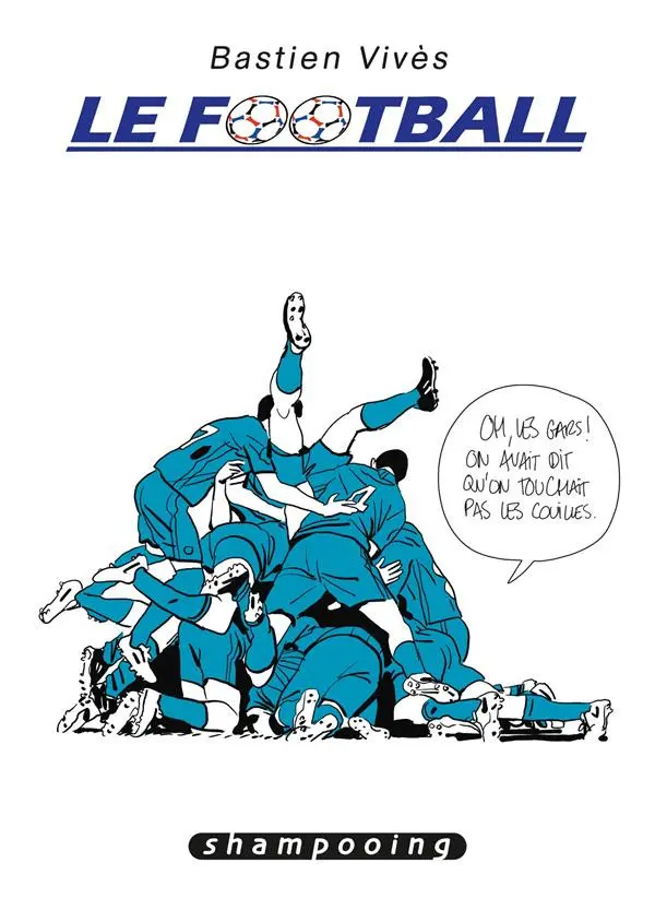 Couverture de l'album Bastien Vivès Tome 7 Le football