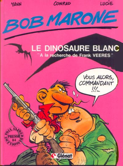 Couverture de l'album Bob Marone Tome 1 Le dinosaure blanc