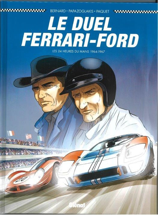 Couverture de l'album 24 Heures du Mans Tome 1 1064-1967: Le duel Ferrari Ford