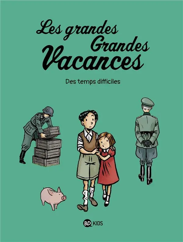Couverture de l'album Les grandes Grandes Vacances Tome 3 Des temps difficiles