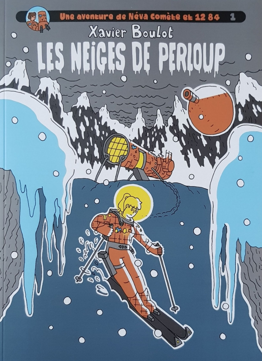 Couverture de l'album Une aventure de Néva Comète et 12 84 1 Les neiges de Perloup