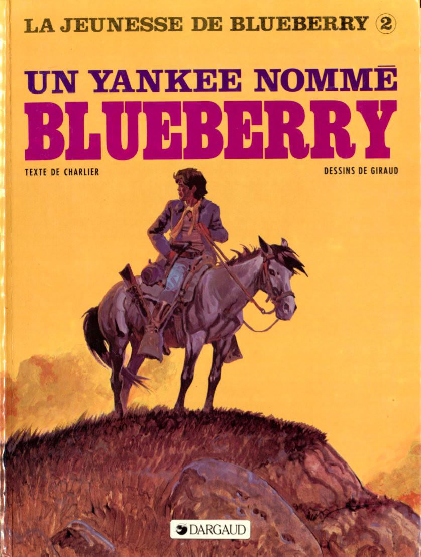 Couverture de l'album La Jeunesse de Blueberry Tome 2 Un Yankee nommé Blueberry