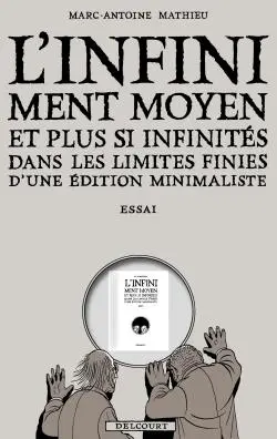 Couverture de l'album L'Infiniment Moyen et plus si infinités dans les limites finies d'une édition minimaliste