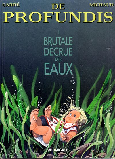 Couverture de l'album De Profundis Tome 1 Brutale décrue des eaux