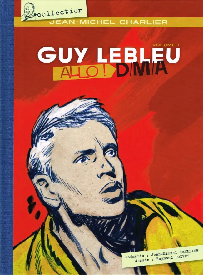 Couverture de l'album Guy Lebleu Tome 1 Allo ! D/M/A - Volume 1