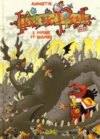 Couverture de l'album Héroïc' Pizza Tome 5 Pigeons et dragons