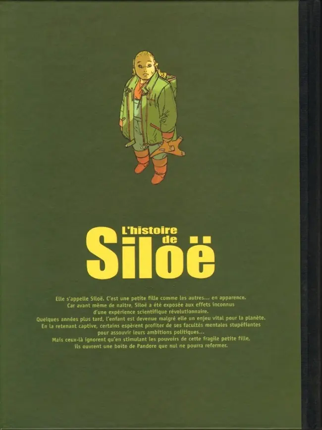 Verso de l'album L'Histoire de Siloë Tome 1 Psybombe