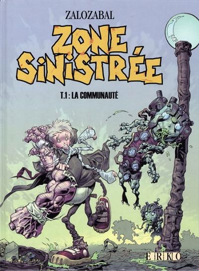 Couverture de l'album Zone sinistrée Tome 1 La communauté