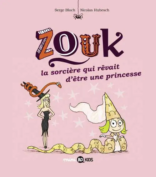 Couverture de l'album Zouk Tome 5 La sorcière qui rêvait d'être une princesse