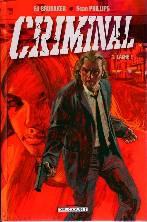 Couverture de l'album Criminal Tome 1 Lâche !