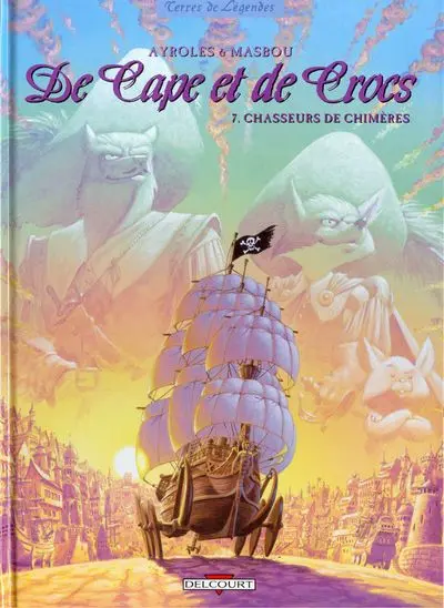 Couverture de l'album De Cape et de Crocs Tome 7 Chasseurs de chimères