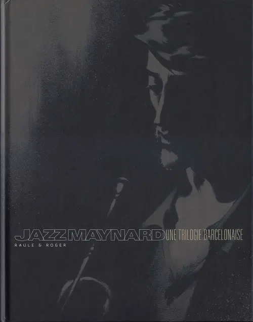 Couverture de l'album Jazz Maynard Une trilogie barcelonaise