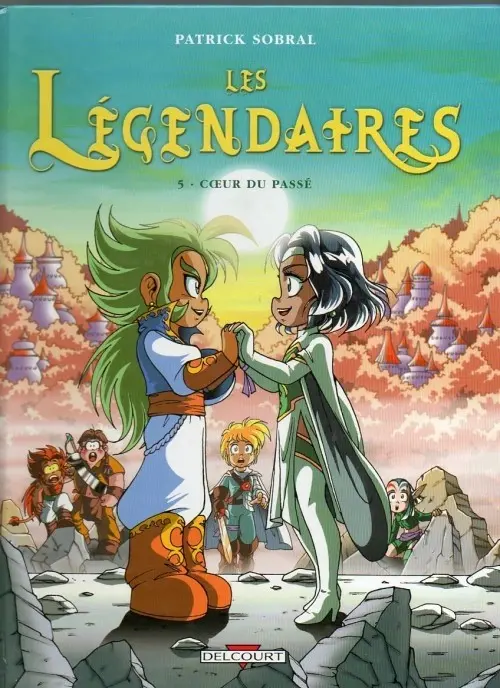 Couverture de l'album Les Légendaires Tome 5 Cœur du passé