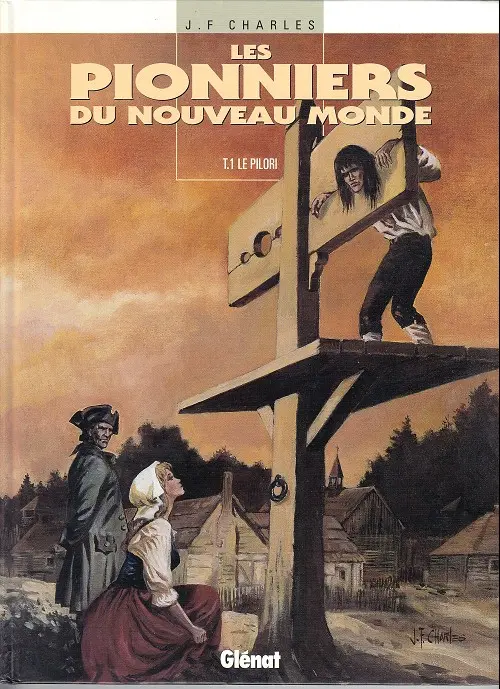 Couverture de l'album Les Pionniers du Nouveau Monde Tome 1 Le pilori
