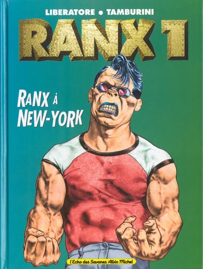 Couverture de l'album RanXerox Tome 1 Ranx à New York
