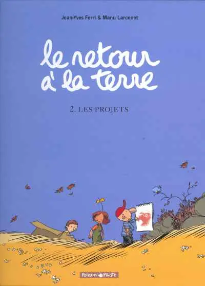 Couverture de l'album Le Retour à la terre Tome 2 Les projets