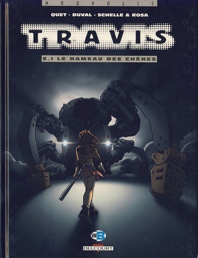 Couverture de l'album Travis Tome 6 Le Hameau des Chênes