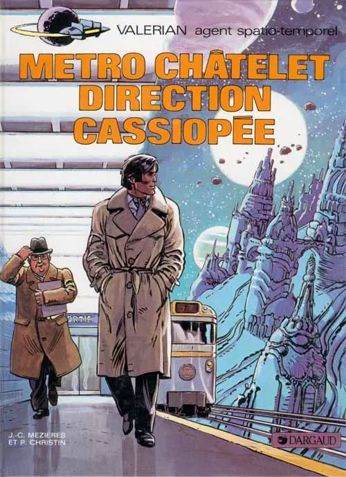 Couverture de l'album Valérian Tome 9 Métro Châtelet direction Cassiopée