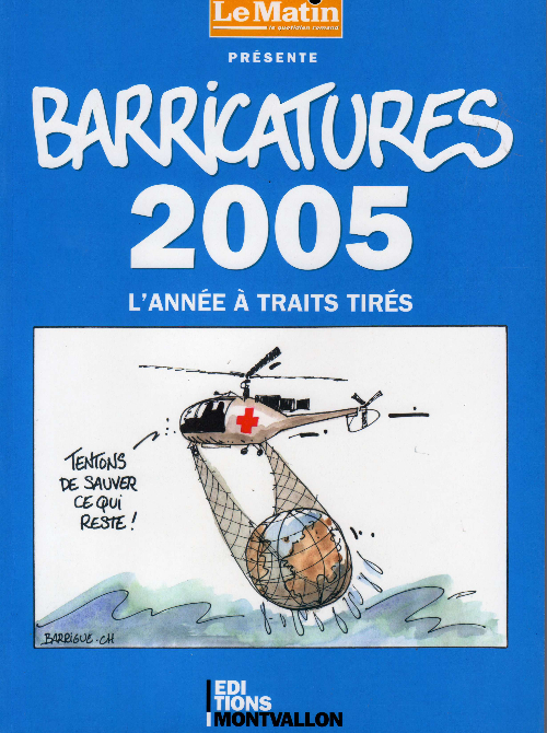 Couverture de l'album Barricatures Tome 25 2005 - L'Année à traits tirés