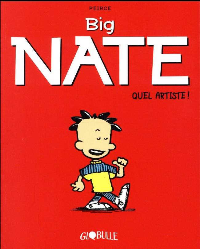 Couverture de l'album Big Nate Tome 1 Quel artiste !