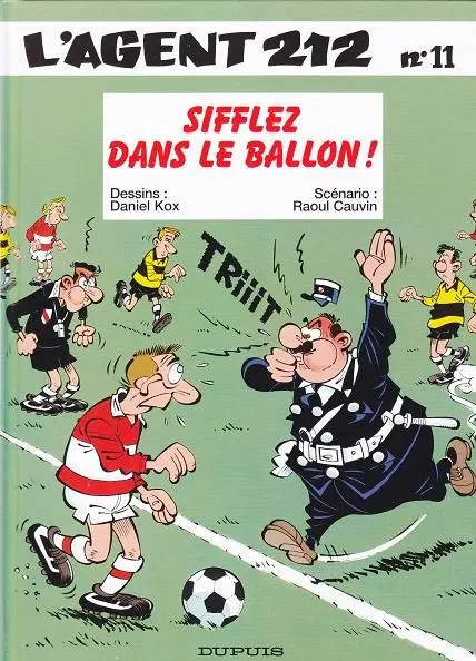 Couverture de l'album L'Agent 212 Tome 11 Sifflez dans le ballon !
