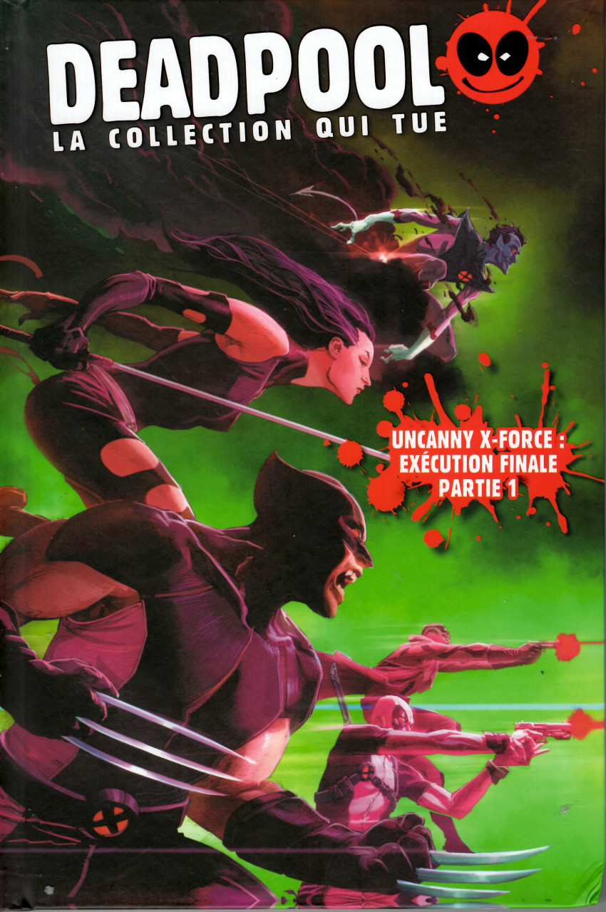 Couverture de l'album Deadpool - La collection qui tue Tome 63 UNCANNY X-FORCE : Exécution finale partie 1