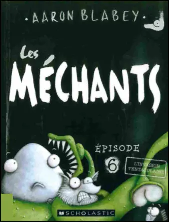 Couverture de l'album Les méchants Épisode 6 L'invasion tentaculaire