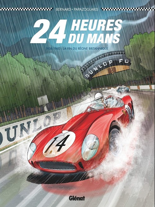Couverture de l'album 24 Heures du Mans Tome 7 1958-1960 : la fin du règne britannique