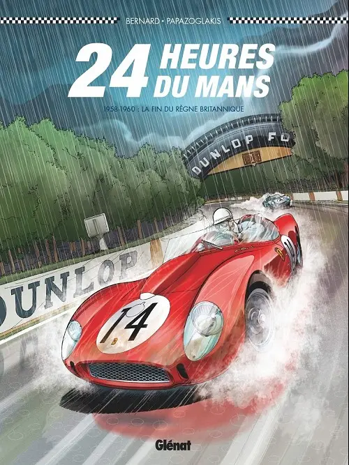 Couverture de l'album 24 Heures du Mans Tome 7 1958-1960 : la fin du règne britannique