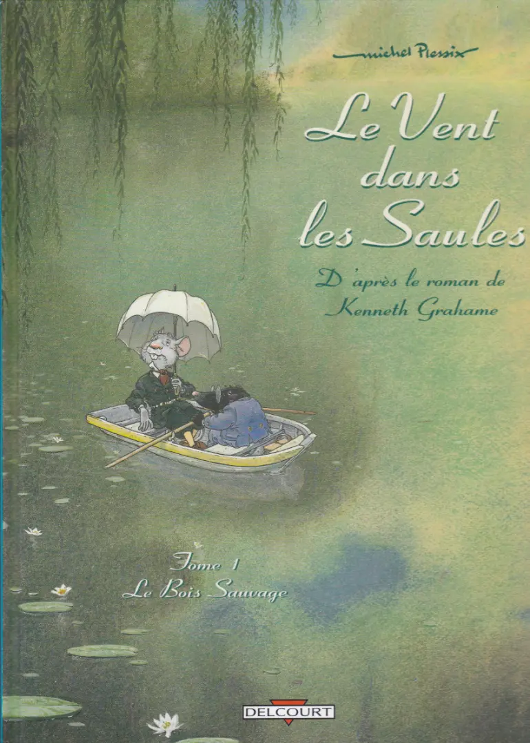 Couverture de l'album Le Vent dans les Saules Tome 1 Le bois sauvage