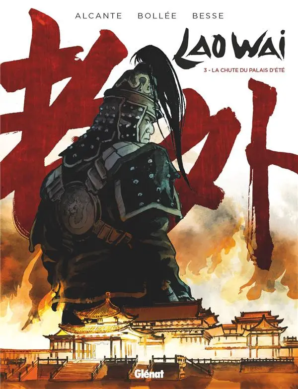 Couverture de l'album Laowai Tome 3 La chute du Palais d'été