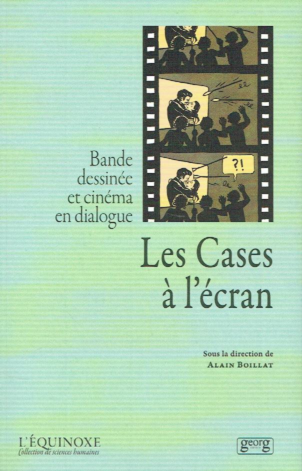 Couverture de l'album Les cases à l'écran Bande dessinée et cinéma en dialogue