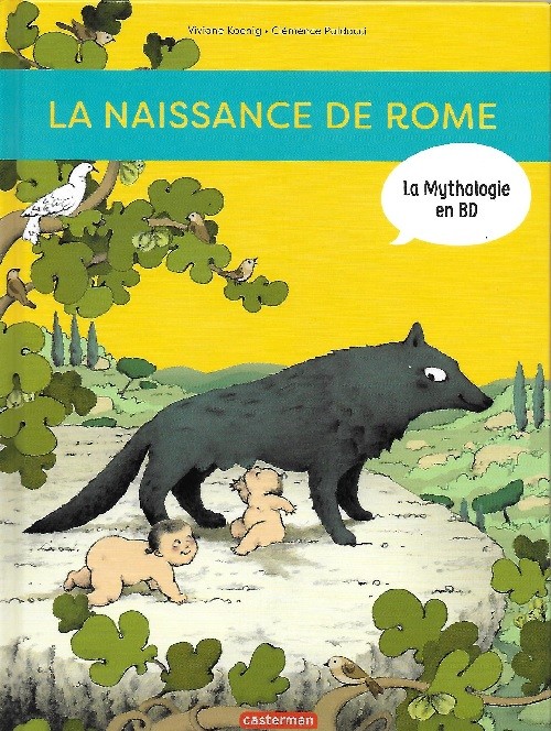 Couverture de l'album La Mythologie en BD Tome 6 La naissance de Rome