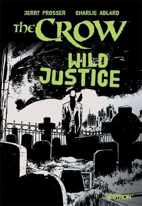 Couverture de l'album The crow - Wild justice