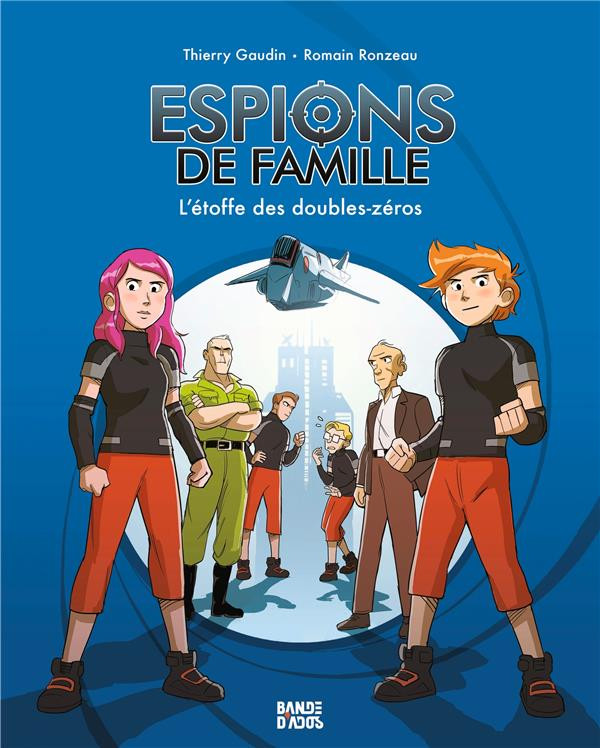 Couverture de l'album Espions de Famille Tome 4 L'étoffe des doubles-zéros